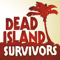 Dead Island: Survivors(死亡岛幸存者联机版)官方正版免费_Dead Island: Survivors(死亡岛幸存者联机版)免费版游戏下载安装