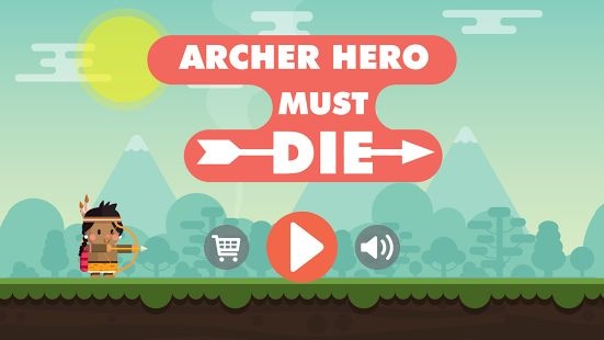 Archer Hero Must Die(射手英雄必须死)免费版下载_Archer Hero Must Die(射手英雄必须死)免费版游戏下载安装
